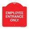 Signmission Designer Series Sign-Employee Entrance Only, Red & White Aluminum Sign, 18" H, RW-1818-24106 A-DES-RW-1818-24106 - alternate 1